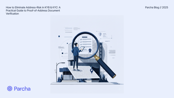 How to Eliminate Address-Risk in KYB & KYC: A Practical Guide to Proof-of-Address Document Verification