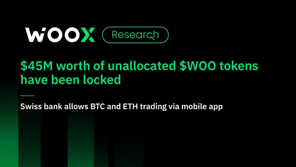 價值 4,500 萬美元的未分配 $WOO 代幣已被鎖定