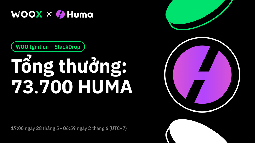 WOO Ignition - Huma Finance (HUMA) StackDrop