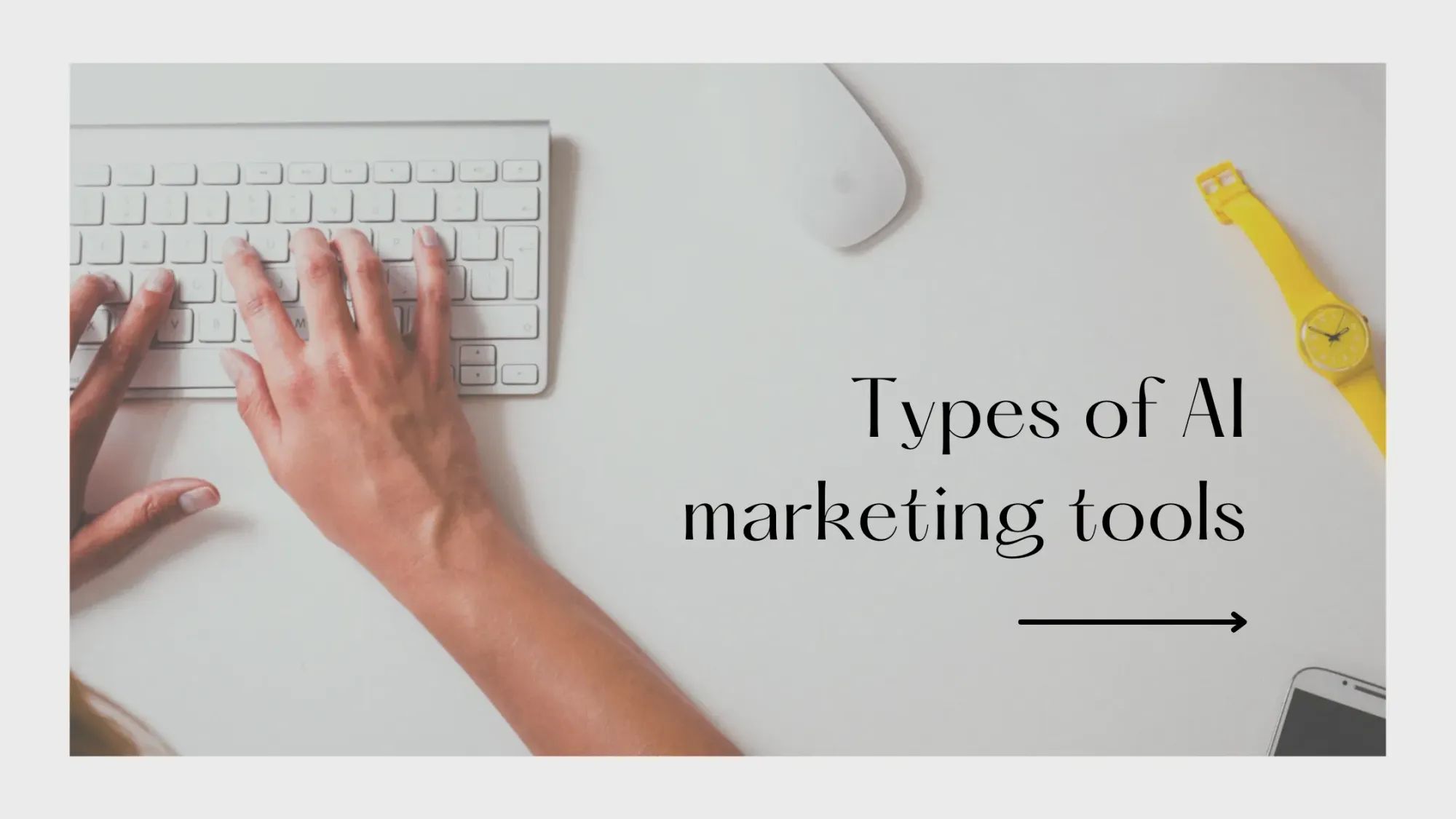 Types of AI marketing tools