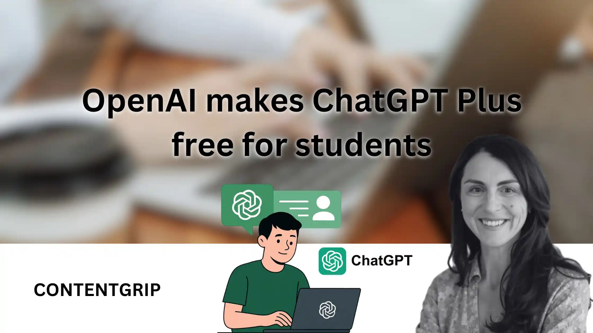 OpenAI makes ChatGPT Plus free for students