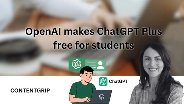 OpenAI makes ChatGPT Plus free for students