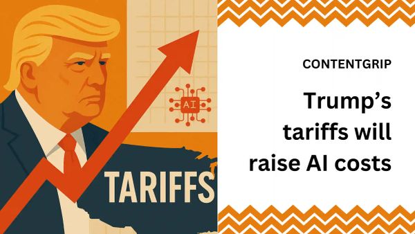 Trump’s tariffs will raise AI costs