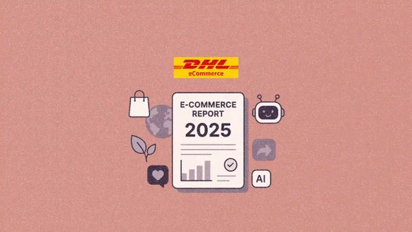 DHL’s 2025 e-commerce report explores what shoppers expect from brands now