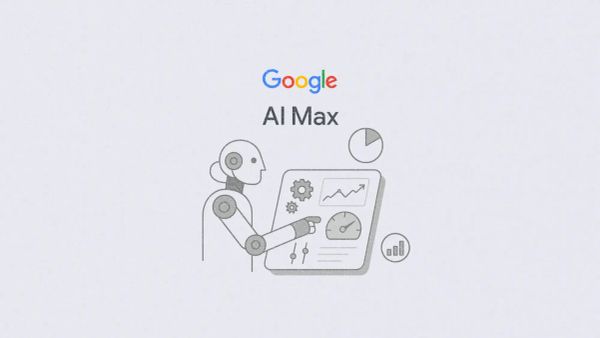 Google AI Max is here, and why it won’t replace your agency