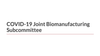 COVID-19 Joint Biomanufacturing Subcommittee