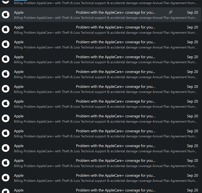 Same email showing up many times in a mailbox seemingly from Apple with the subject "Problem with AppleCare+ coverage for..."