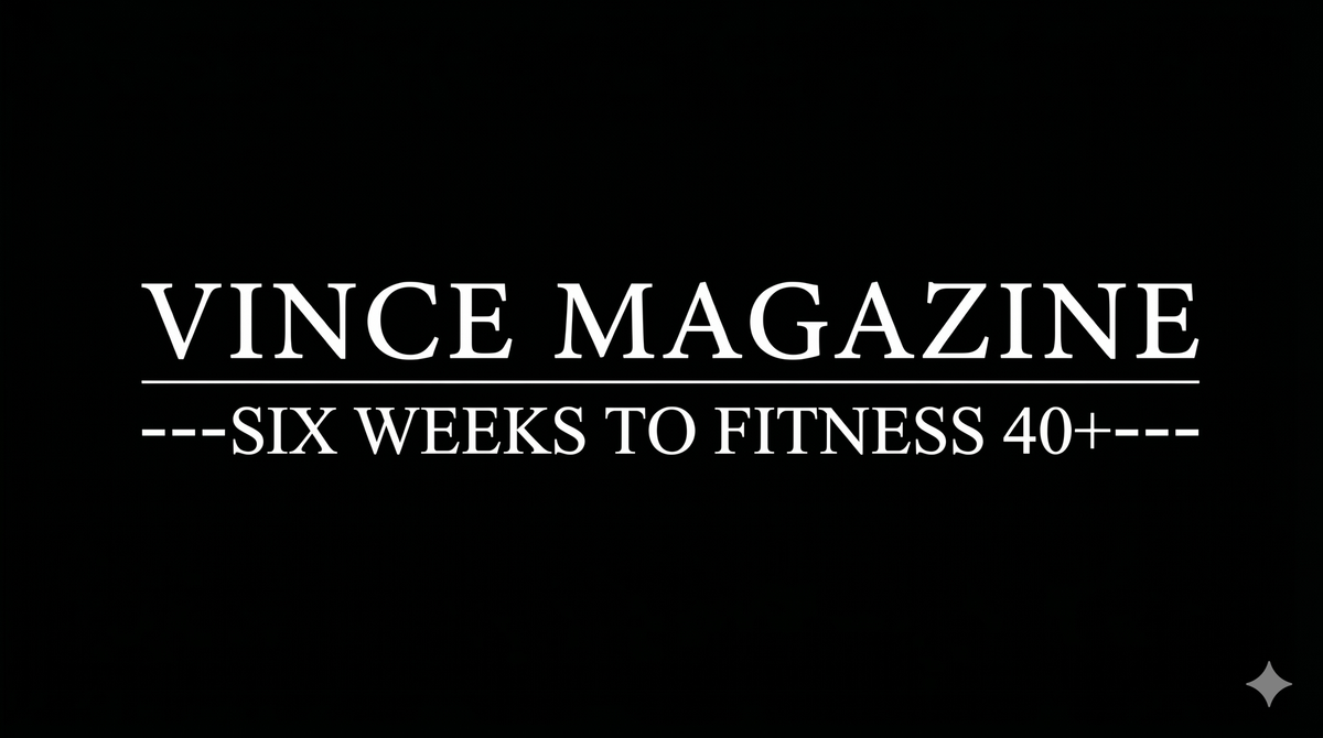 Welcome to Vince Magazine: The Blueprint for Active Longevity After 40