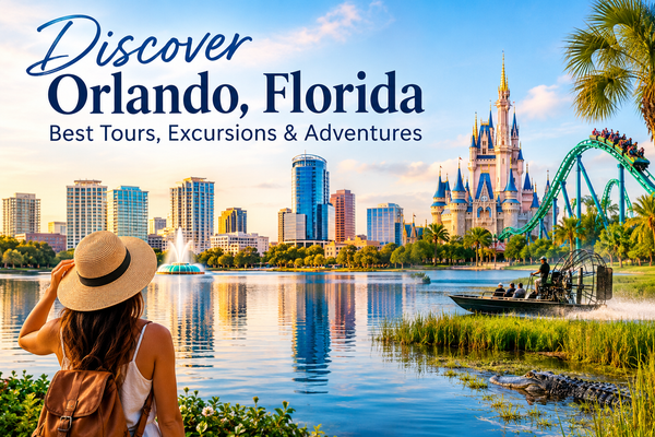 Discover Orlando, Florida: Best Tours, Excursions & Adventures