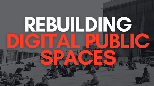 Image of people sitting in a public space with the words over: Rebuilding Digital Public Spaces