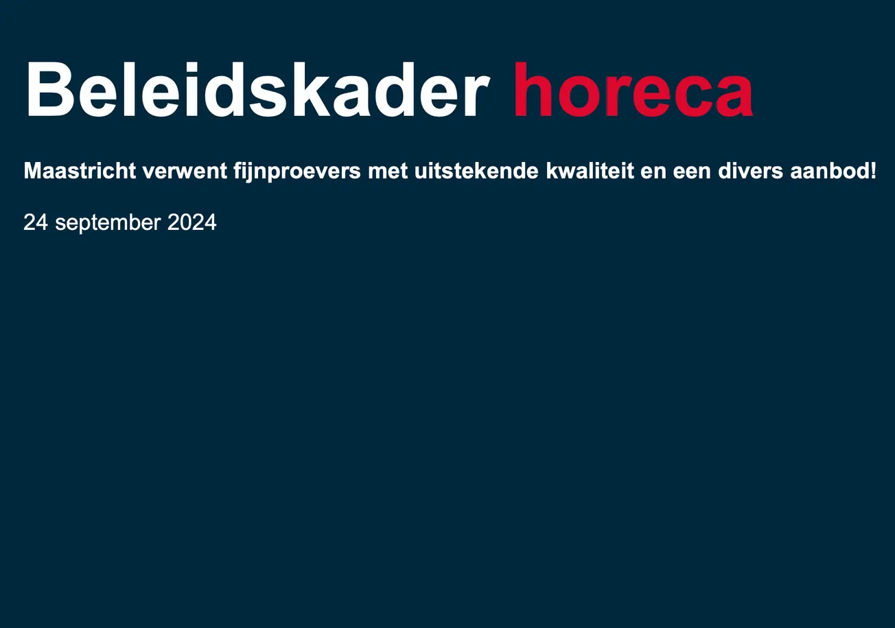 Horecanota: oude wijn in nieuwe zakken, restrictief beleid