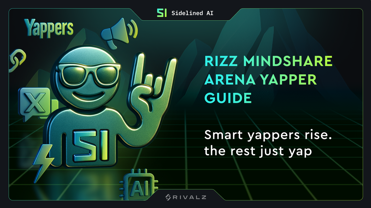 Yapper Guide                                 Rizz Mindshare Arena Season 1