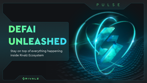 Rivalz Pulse #2 - DeFAI Unleashed