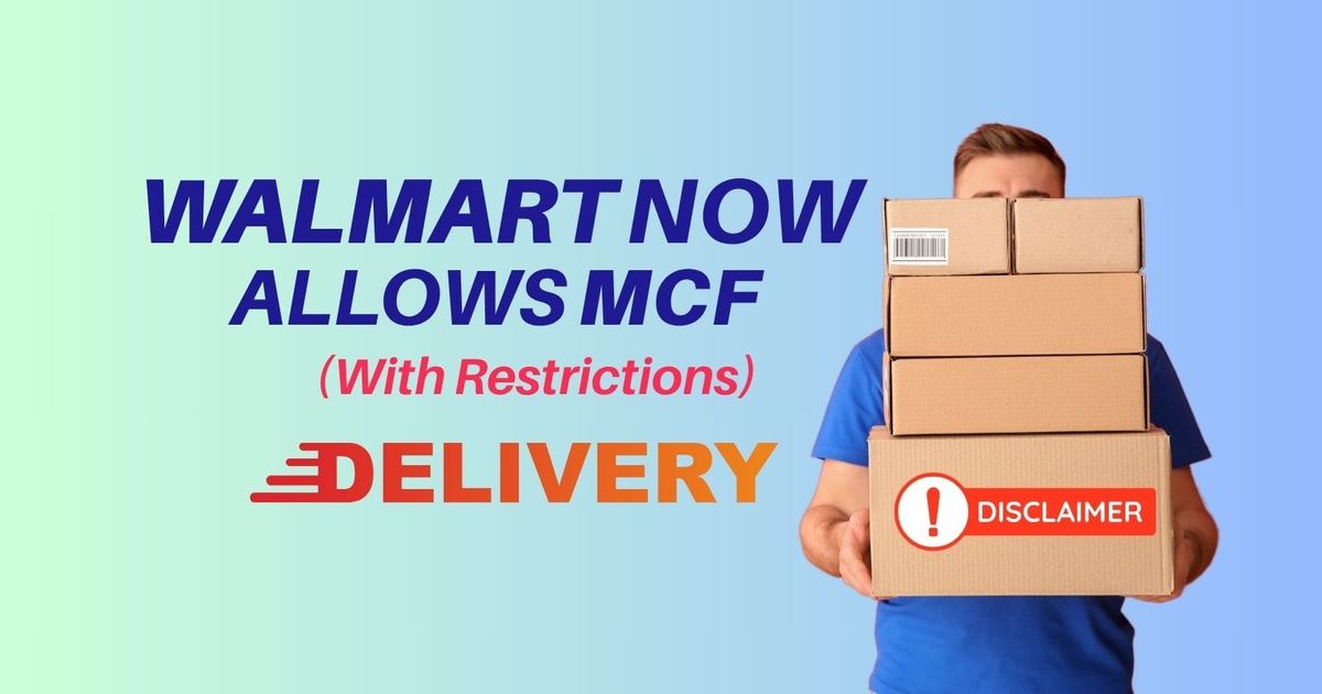 Walmart Now Allows MCF (With Restrictions) 📦
