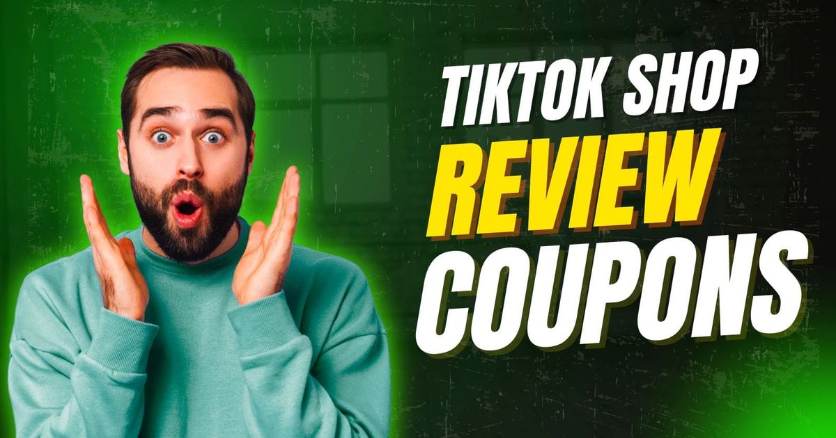 Turn Reviews Into Revenue: How TikTok Shop’s Review Coupons Drive Trust and Sales