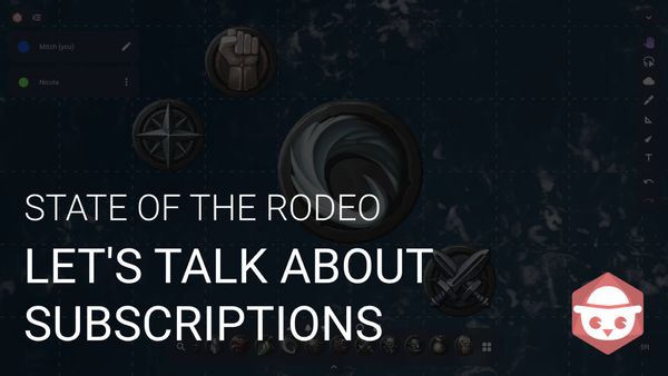 State of the Rodeo - Let's Talk about Subscriptions