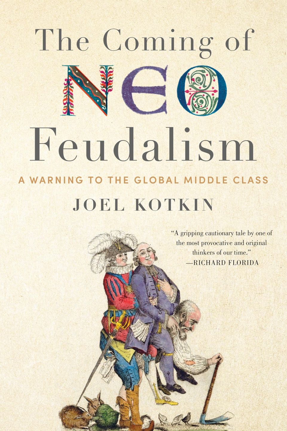 The Coming of Neo Feudalism