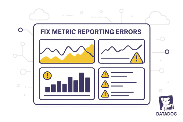 Fix Metric Reporting Errors in Datadog