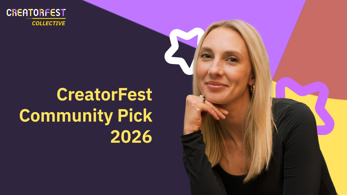 “Don't underestimate the power of a genuine conversation” The CreatorFest Community Pick is Open for 2026 Post feature image