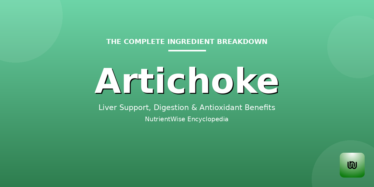The Complete Ingredient Breakdown: Artichoke