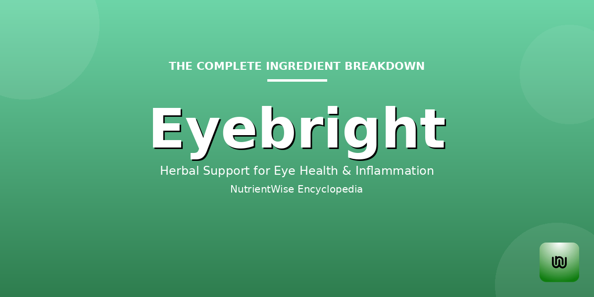 The Complete Ingredient Breakdown: Eyebright
