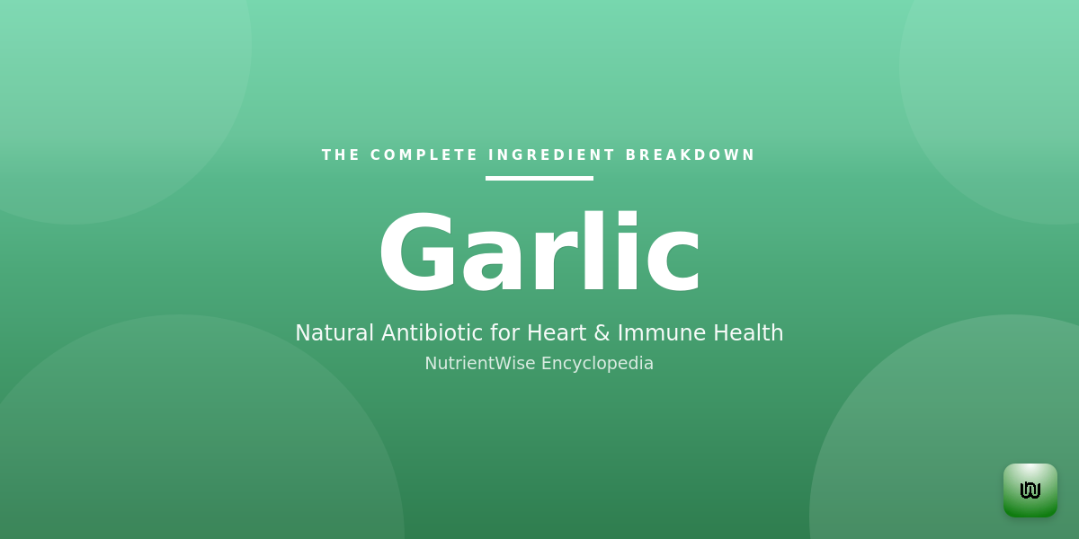 The Complete Ingredient Breakdown: Garlic