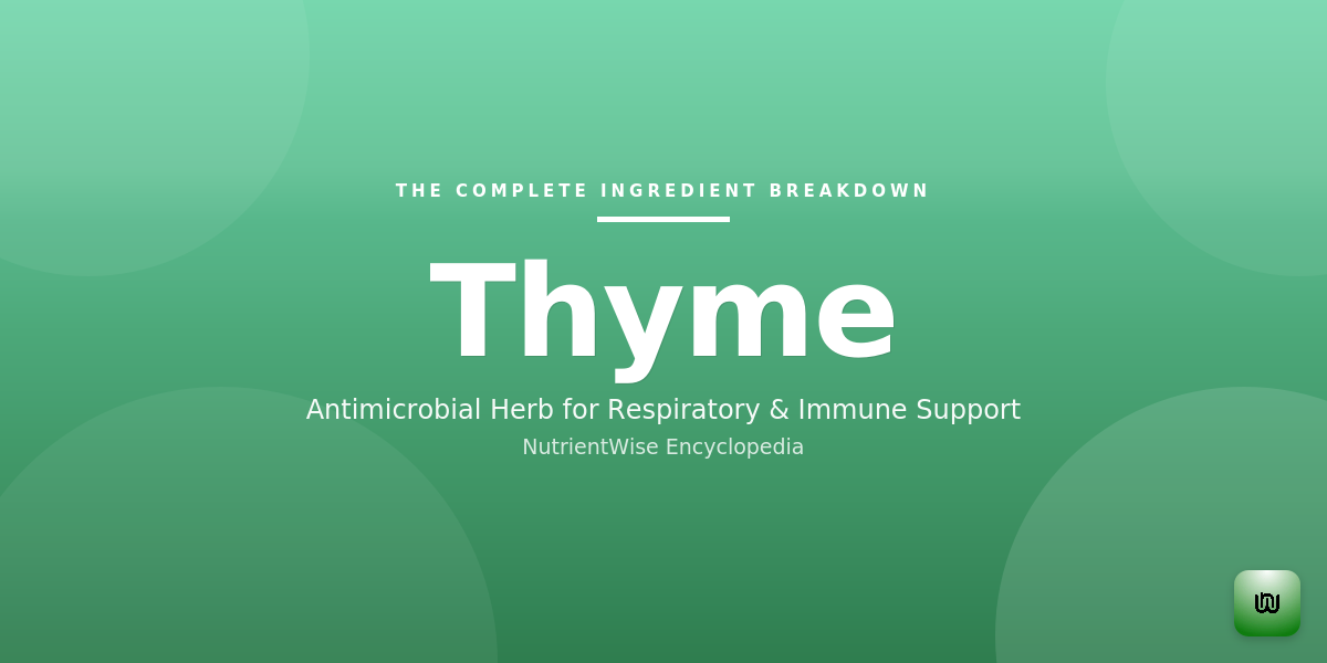 The Complete Ingredient Breakdown: Thyme