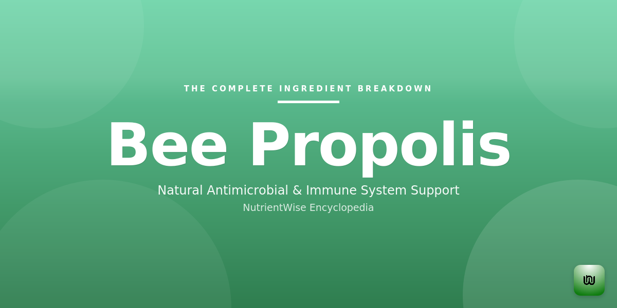 The Complete Ingredient Breakdown: Bee Propolis
