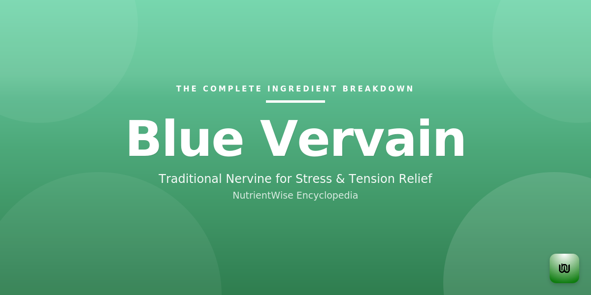 The Complete Ingredient Breakdown: Blue Vervain