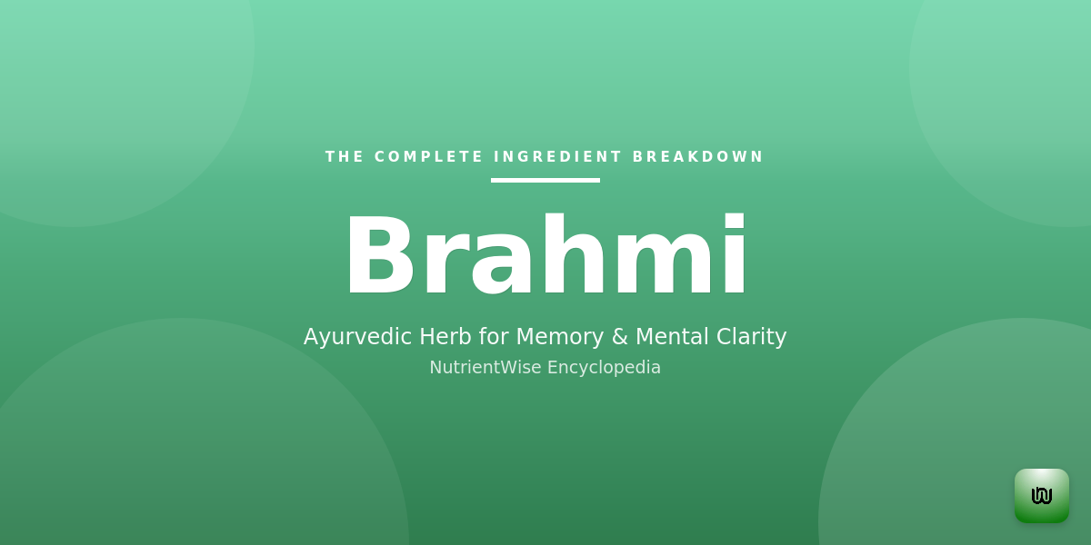 The Complete Ingredient Breakdown: Brahmi