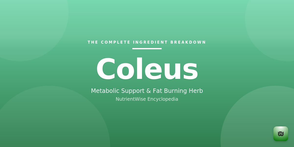 The Complete Ingredient Breakdown: Coleus