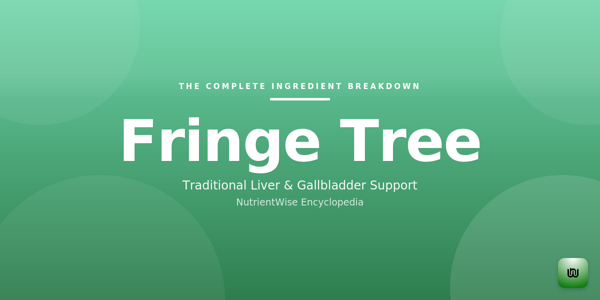 The Complete Ingredient Breakdown: Fringe Tree