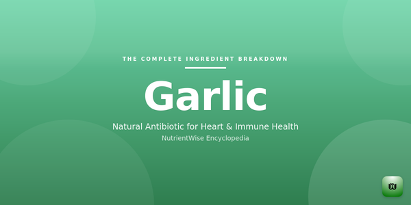 The Complete Ingredient Breakdown: Garlic