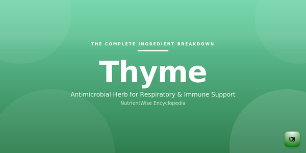 The Complete Ingredient Breakdown: Thyme