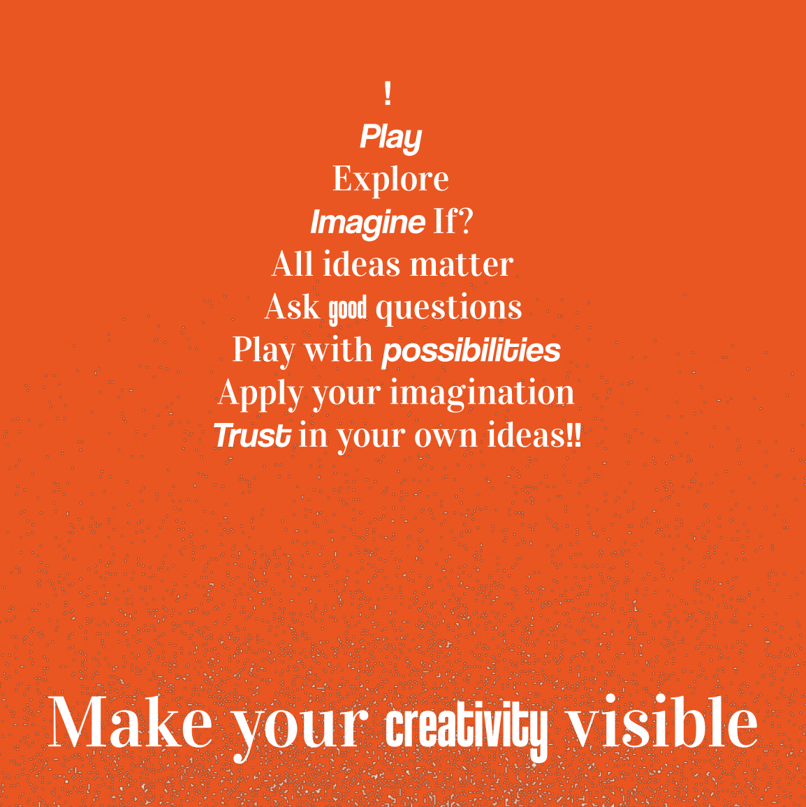 Make your creativity visible.