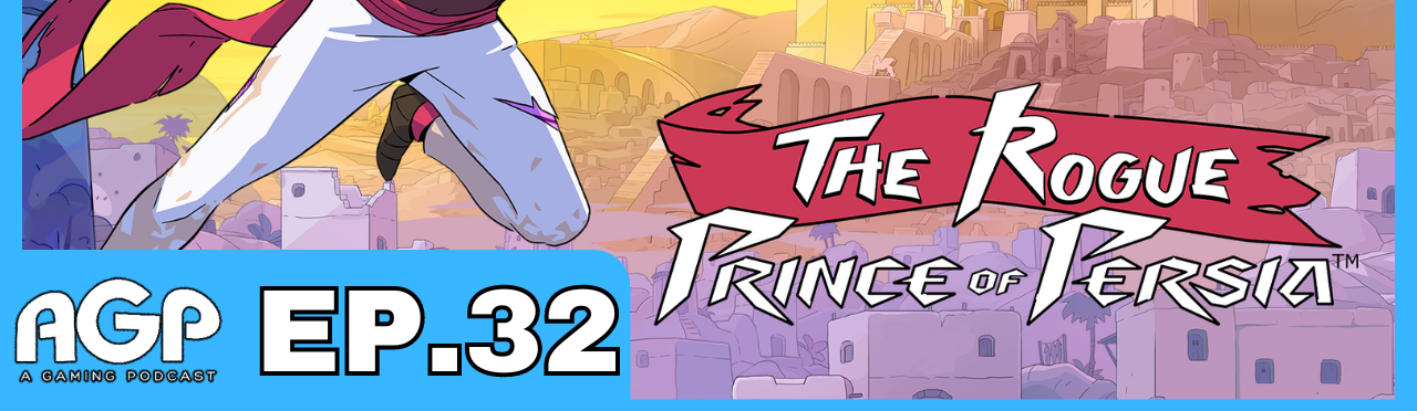 A Gaming Podcast Episode 32