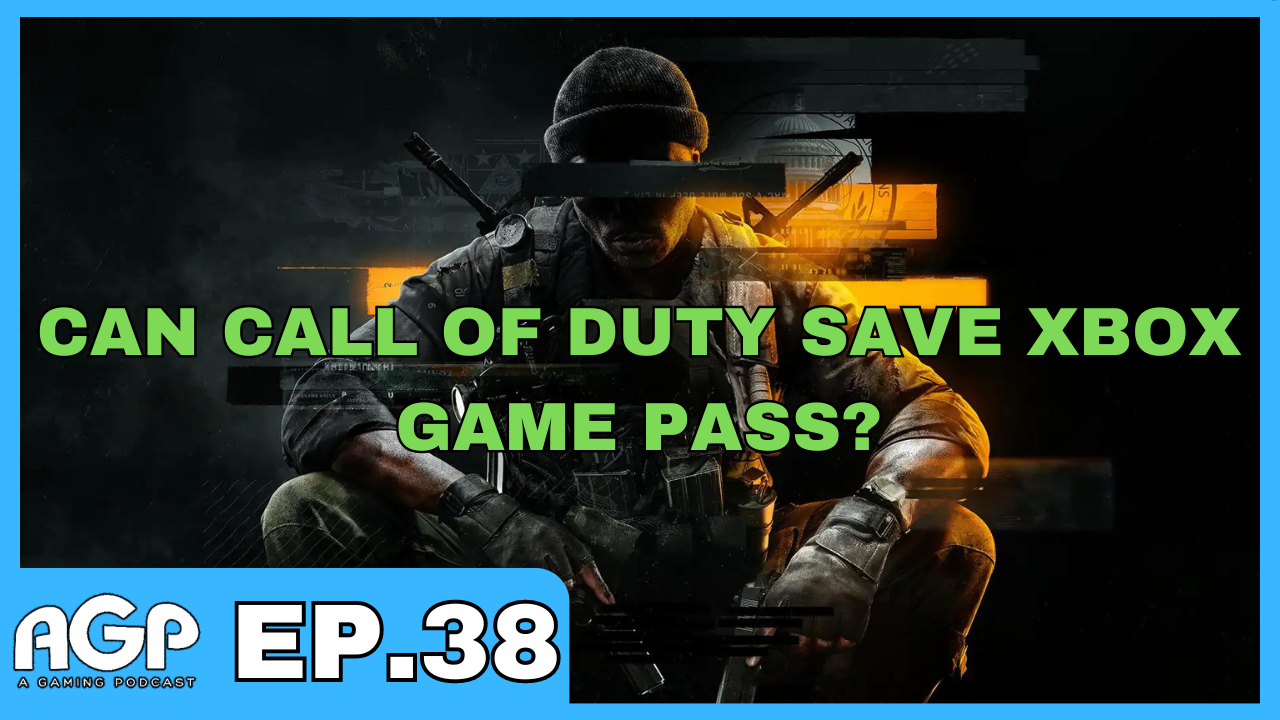 A Gaming Podcast Episode 38