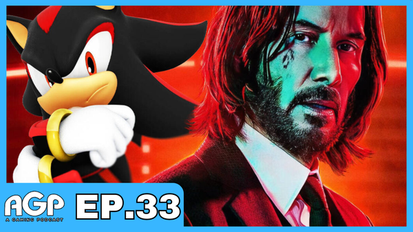 A Gaming Podcast Episode 33