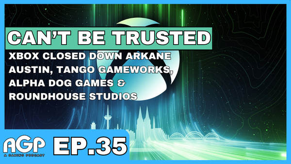 A Gaming Podcast Episode 35