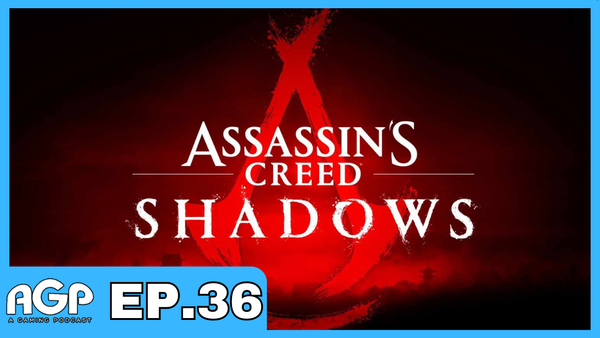 A Gaming Podcast Episode 36
