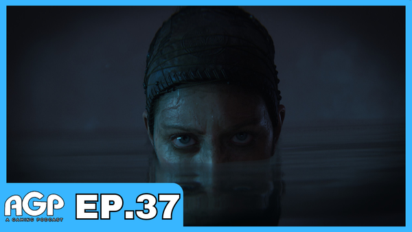 A Gaming Podcast Episode 37