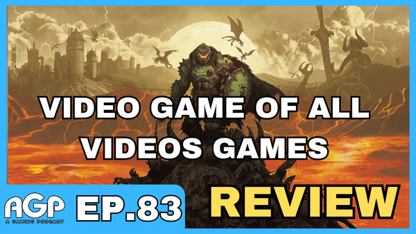 A Gaming Podcast Episode 83