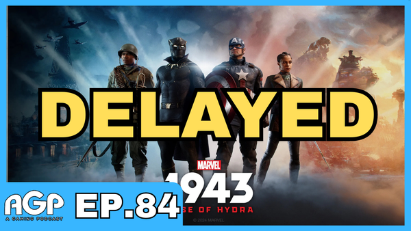 A Gaming Podcast Episode 84