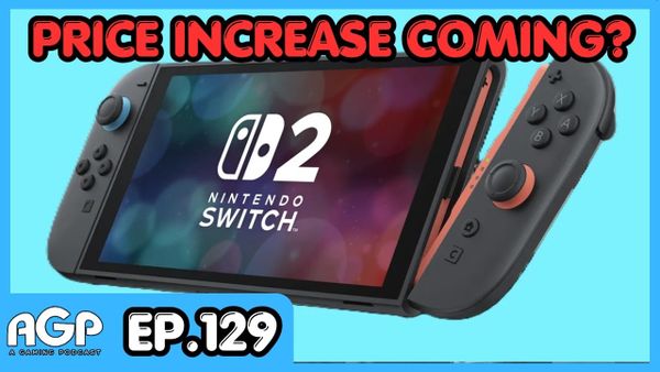 A Gaming Podcast Episode 129