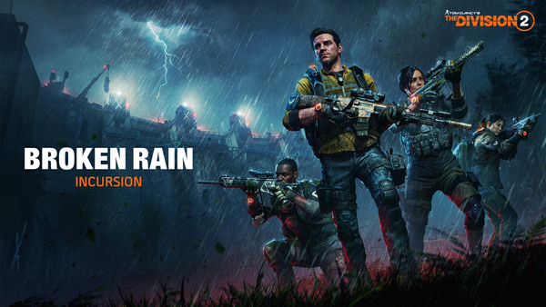 The Division 2 Broken Rain Incursion Is Live With New Rewards and Event Pass
