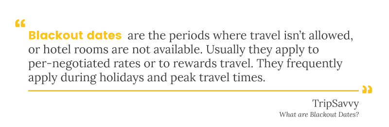 Blackout dates definition TripSavvy quote Blackout dates definition TripSavvy quote