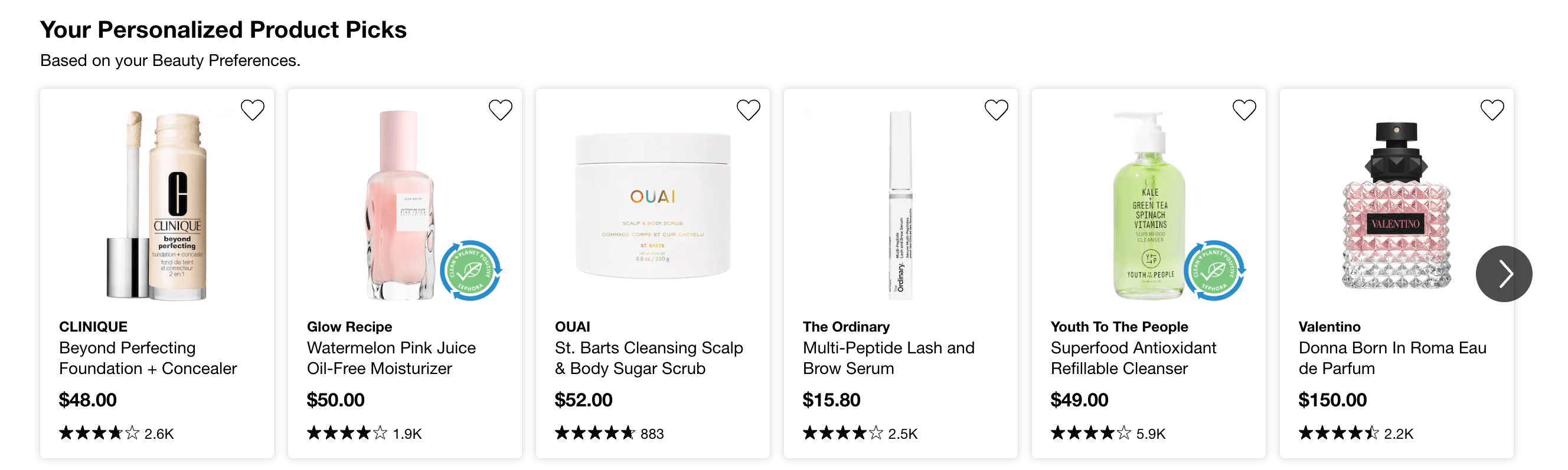 A screenshot from Sephora’s website showing personalized product recommendations. The heading is Your Personalized Product Picks Based on Your Beauty Preferences. There are then 6 products displayed in a horizontal carousel, showing an image of the product and a brief description.
