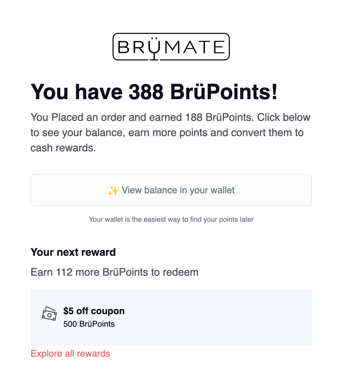 A screenshot of an email from BrüMate showing how many points a customer earned on their purchase, their total points balance, and how close they are to redeeming their next reward.
