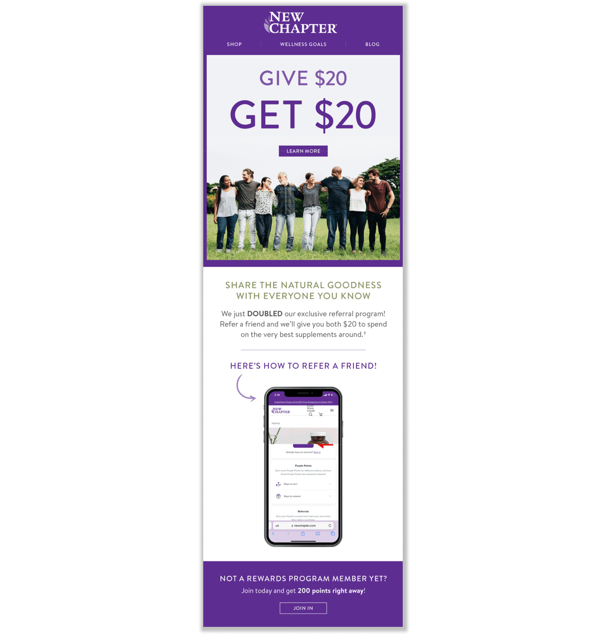 A screenshot of an email from New Chapter explaining changes to its referral program. It explains that they’ve doubled their referral program to “Give $20, Get $20”.
