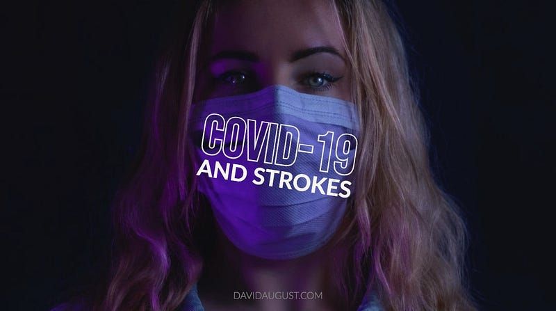Can Covid-19 Give Young People Strokes